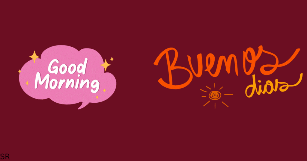 graphic shows buenos dias written