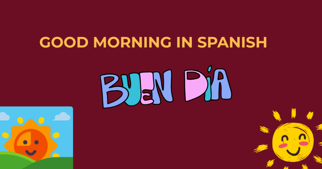 Good morning in spanish