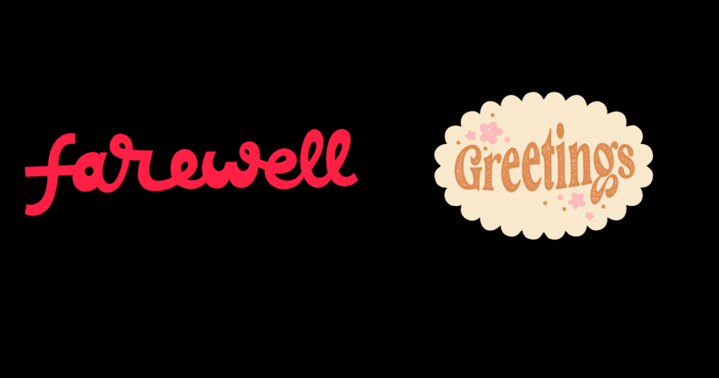 graphic showing a text with greetings and farewell