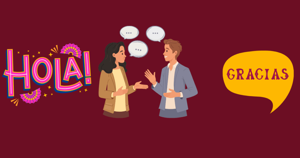 "Illustration of two people having a conversation, with '¡Hola!' on the left and 'Gracias' in a speech bubble on the right, on a dark maroon background."