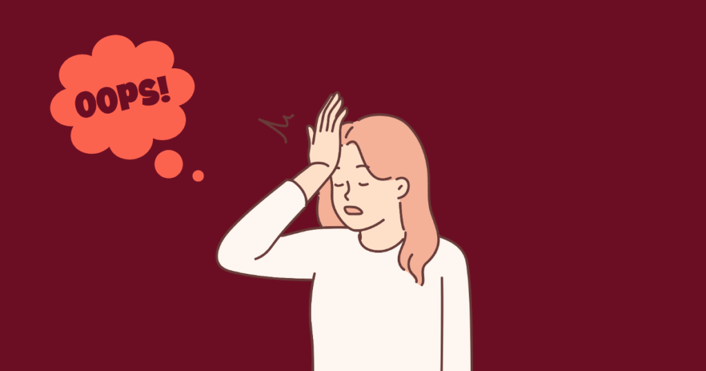 Illustration of a woman facepalming with an “OOPS!” thought bubble on a dark red background.